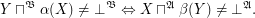 $$Y\sqcap^{\mathfrak{B}}\alpha(X)\ne\bot^{\mathfrak{B}} \Leftrightarrow X\sqcap^{\mathfrak{A}}\beta(Y)\ne\bot^{\mathfrak{A}}.$$
