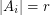 $ |A_i| = r $