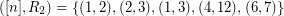 $ ([n],R_2)=\{(1,2),(2,3),(1,3),(4,12),(6,7)\} $